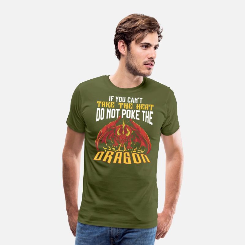 If You Can't Take The Heat Do Not Poke The Dragon