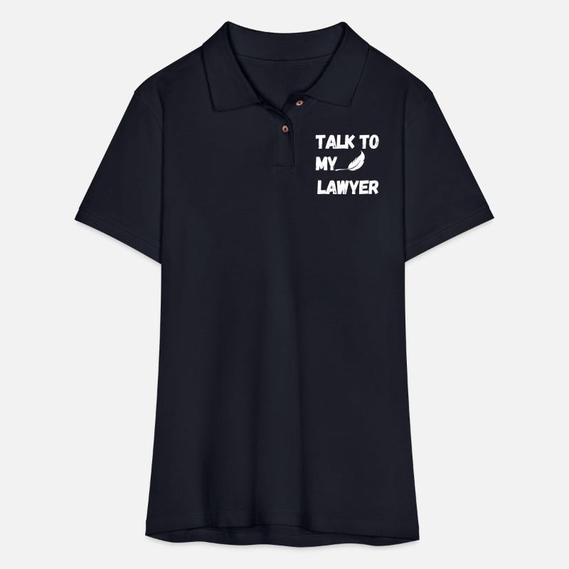 If You Want Talk To my Lawyer ,T-shirt