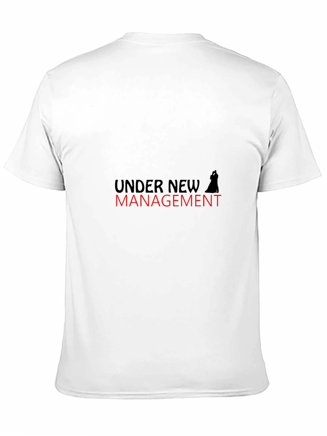 Under New Management Funny T-Shirt