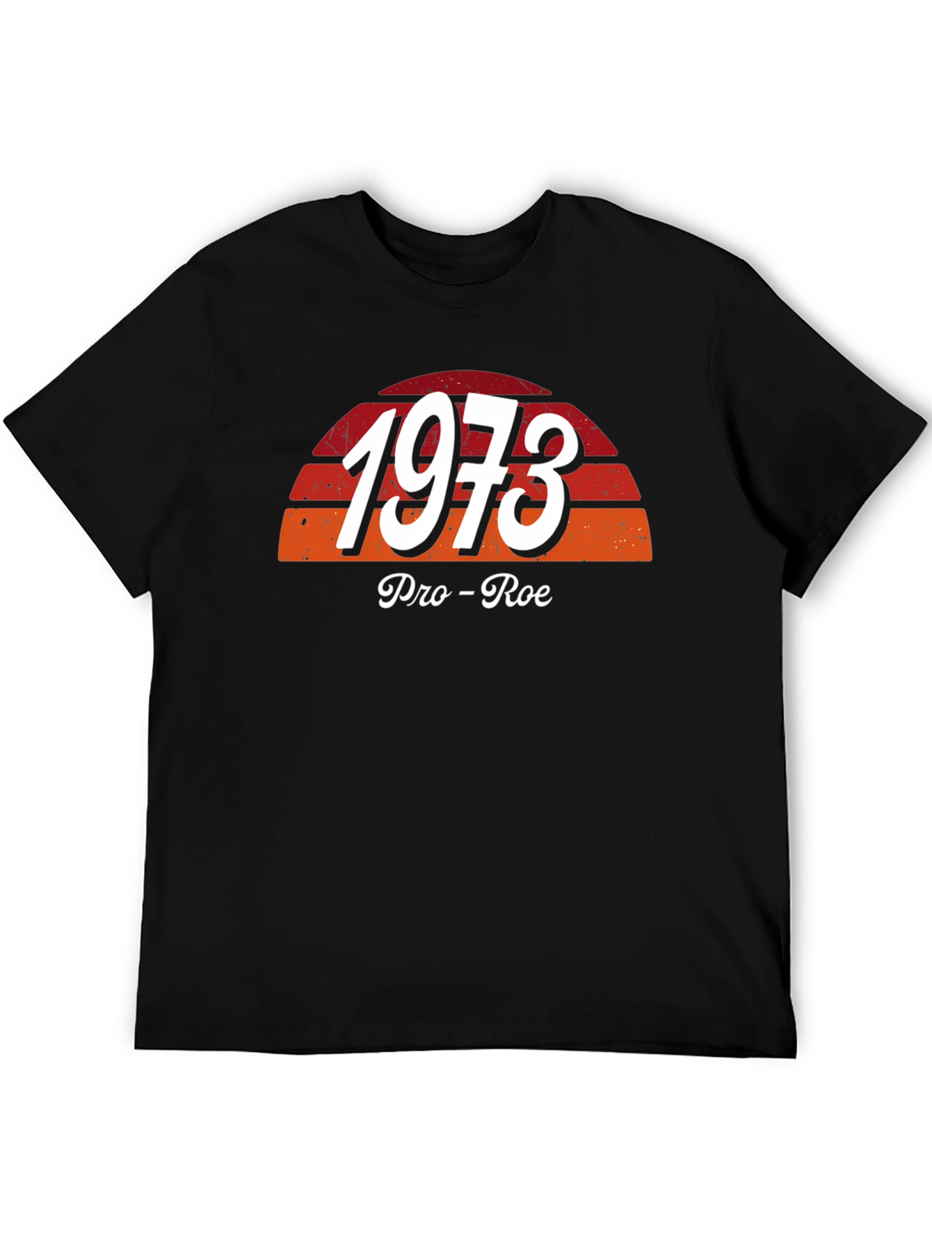 Pro-Roe 1973 Graphic T-Shirt