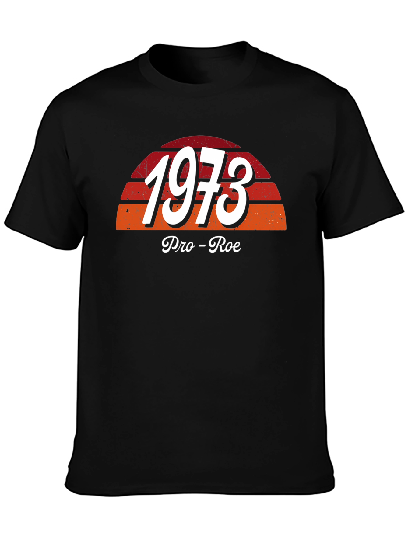 Pro-Roe 1973 Graphic T-Shirt