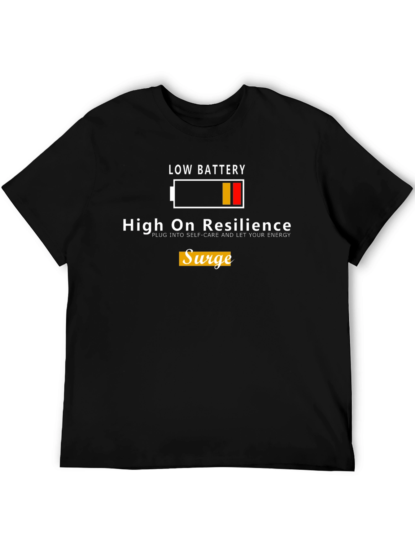 High On Resilience Low Battery Graphic T-Shirt