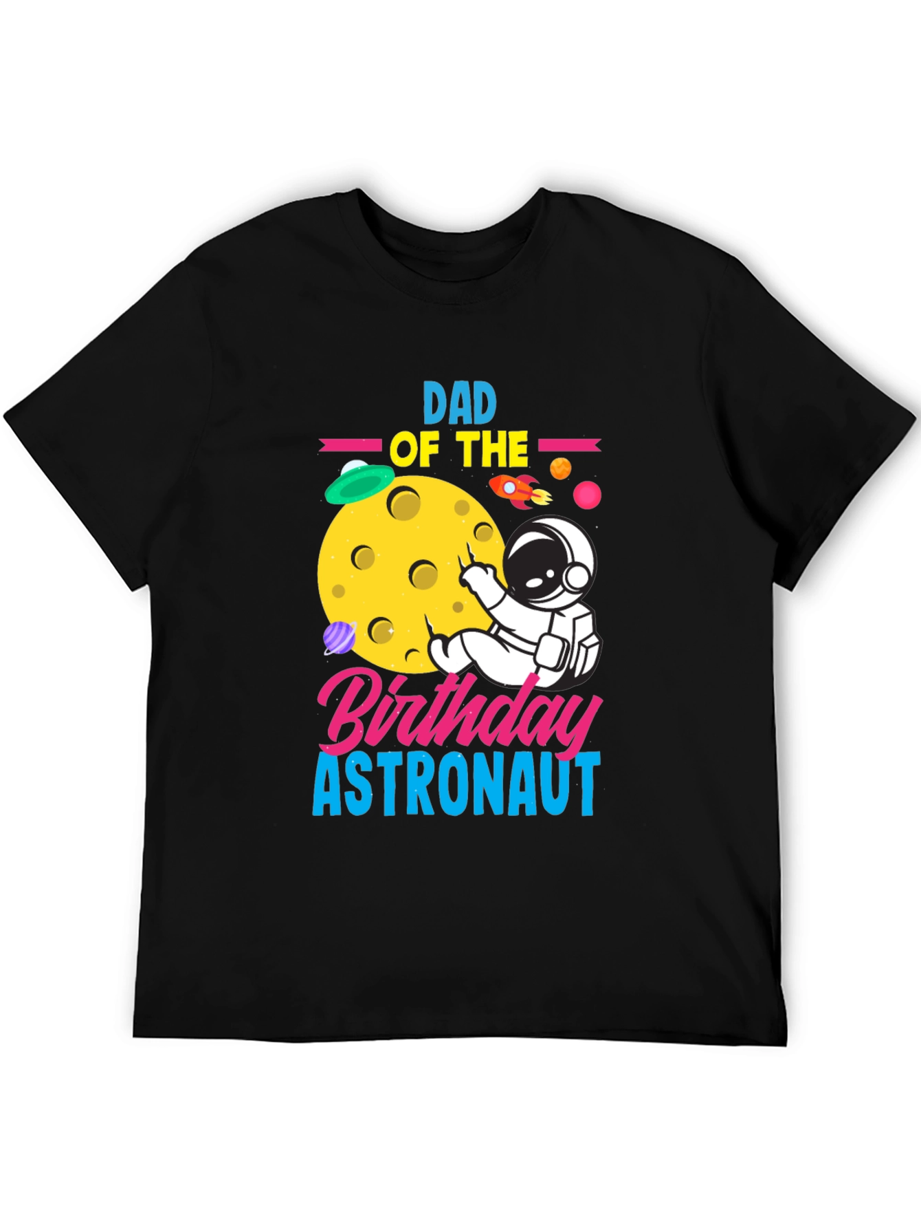 Dad Birthday Astronaut T-Shirt | Space Theme