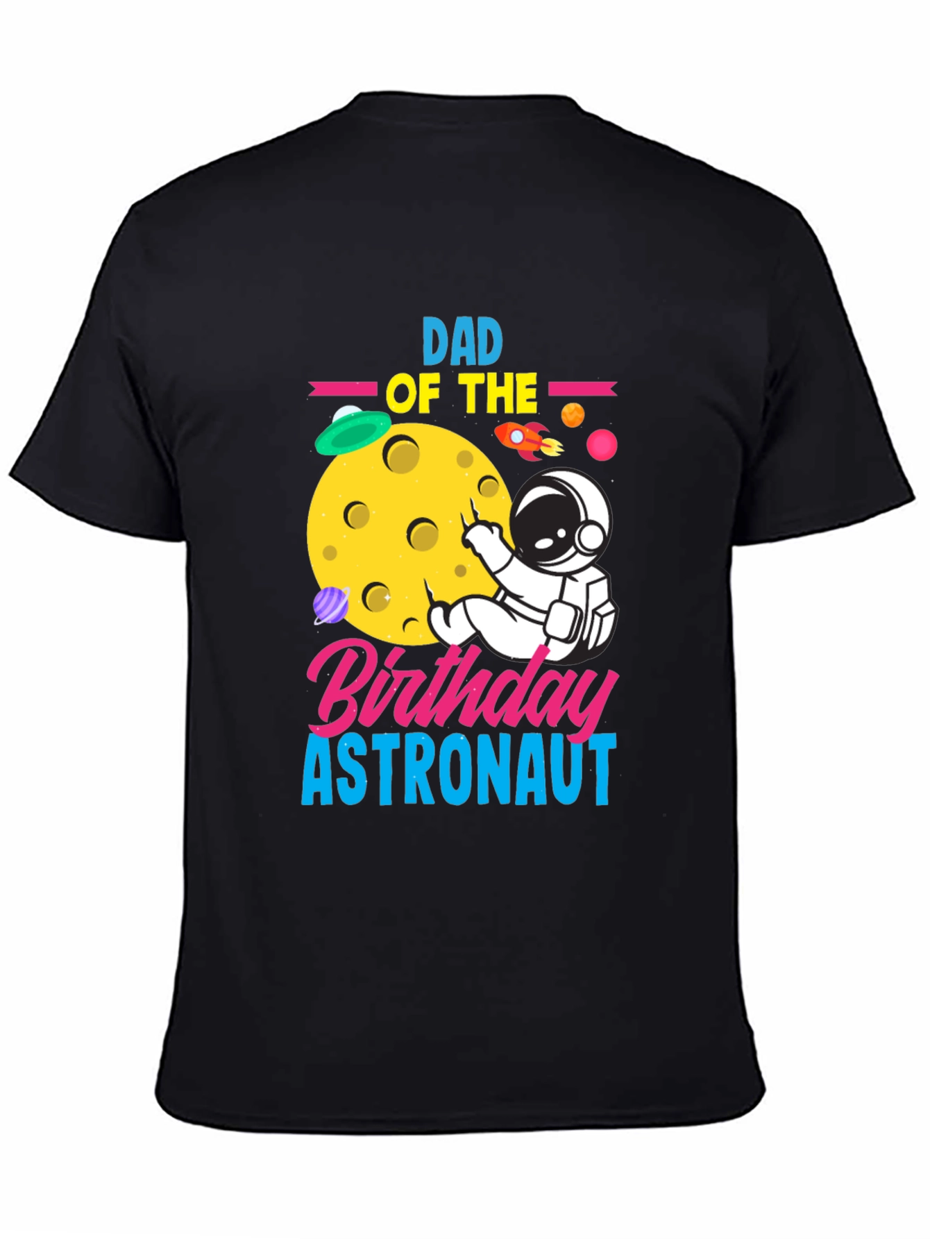 Dad Birthday Astronaut T-Shirt | Space Theme