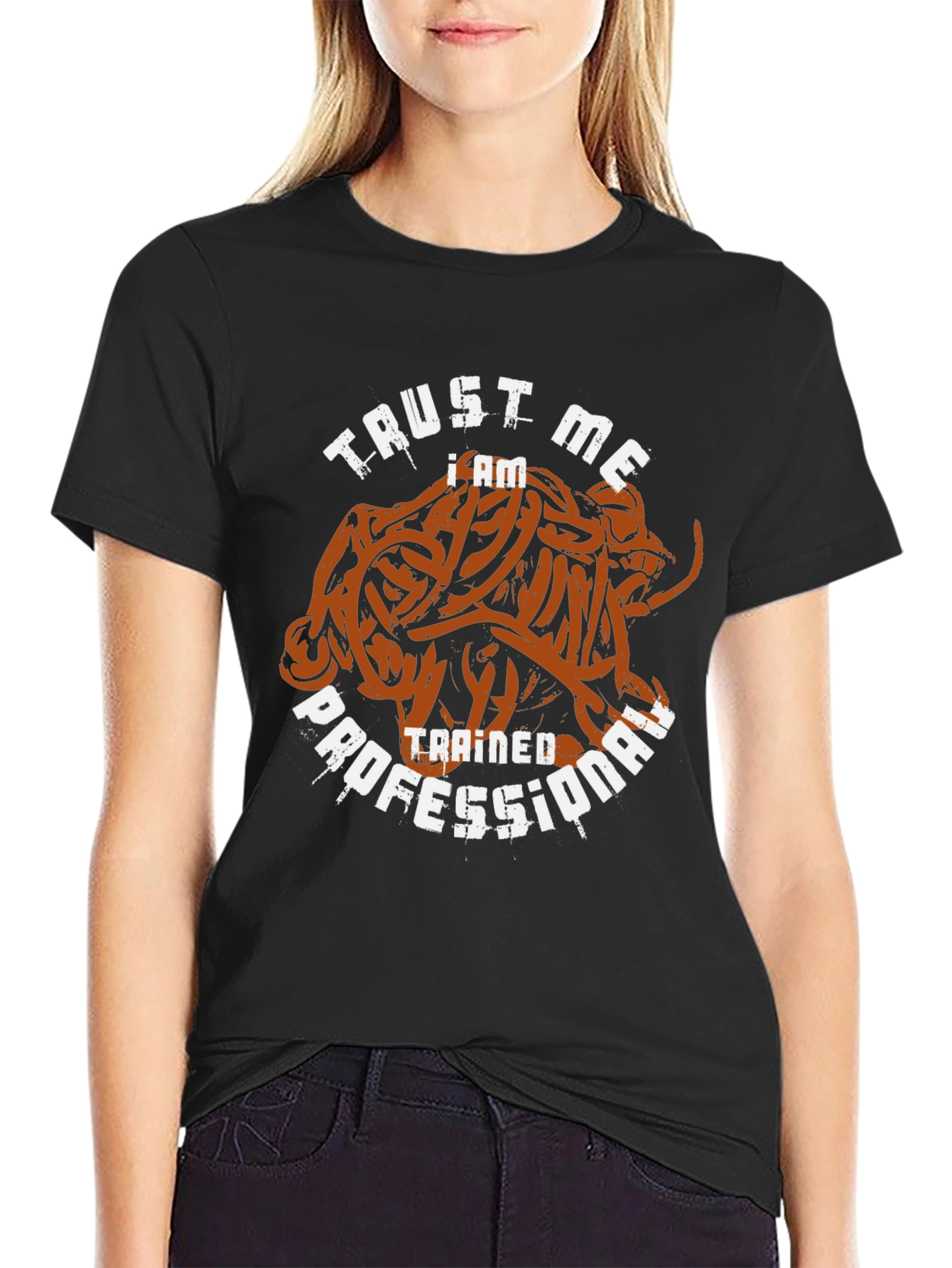 Trust Me I am a Trained Professional Funny T-Shirt