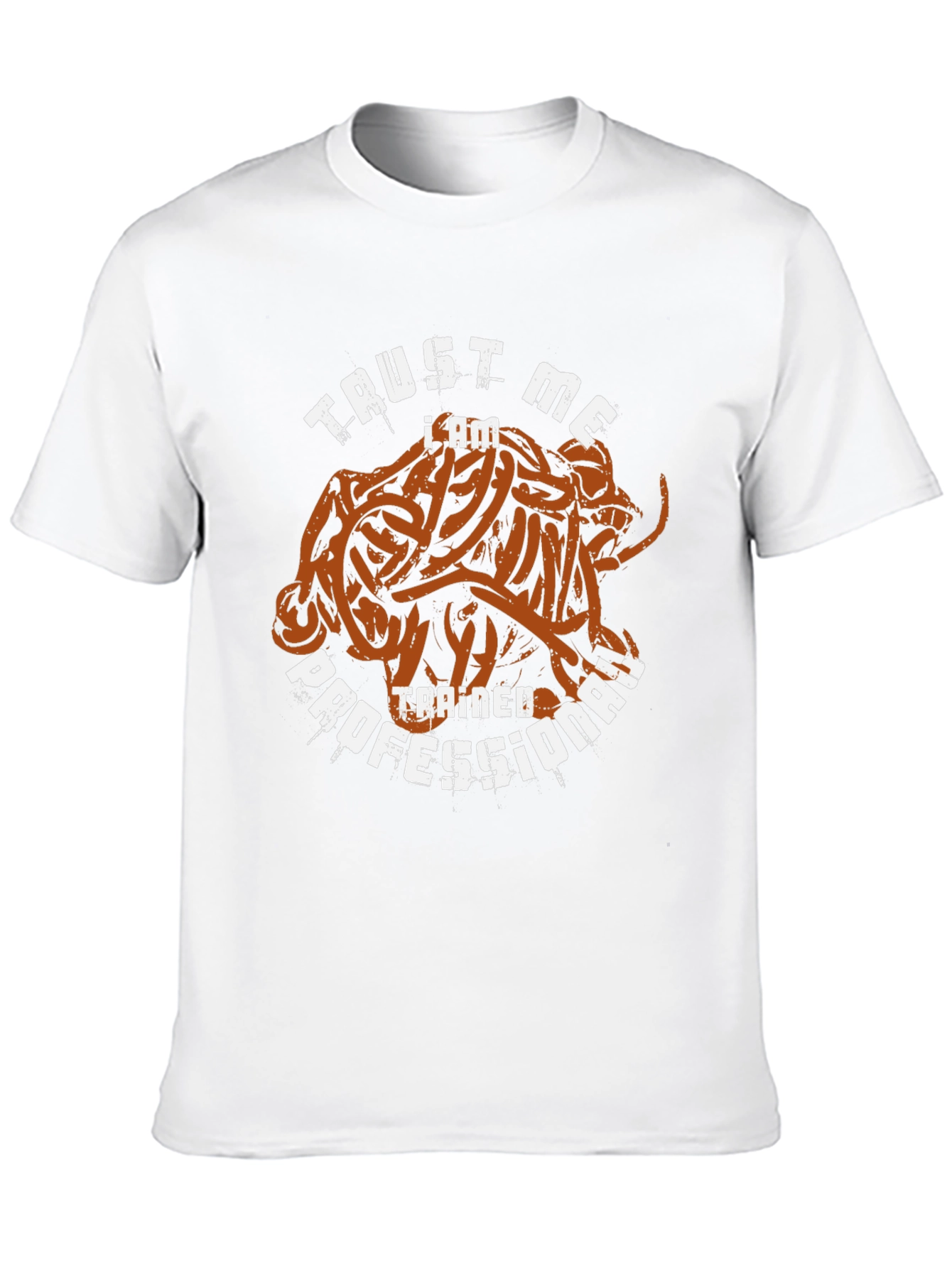 Trust Me I am a Trained Professional Funny T-Shirt