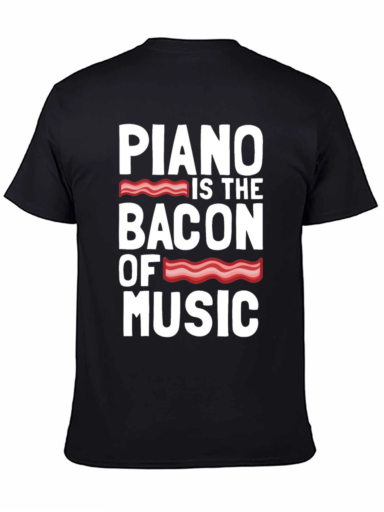 Piano Bacon of Music Funny T-Shirt