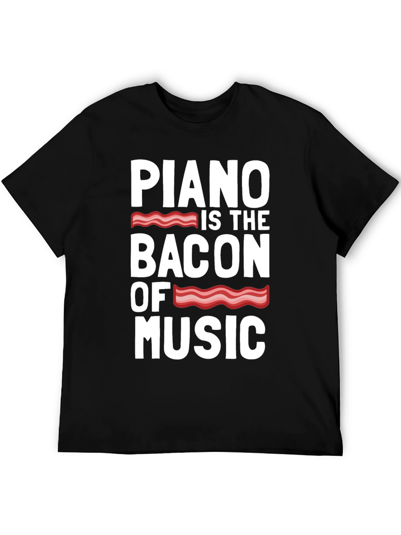 Piano Bacon of Music Funny T-Shirt