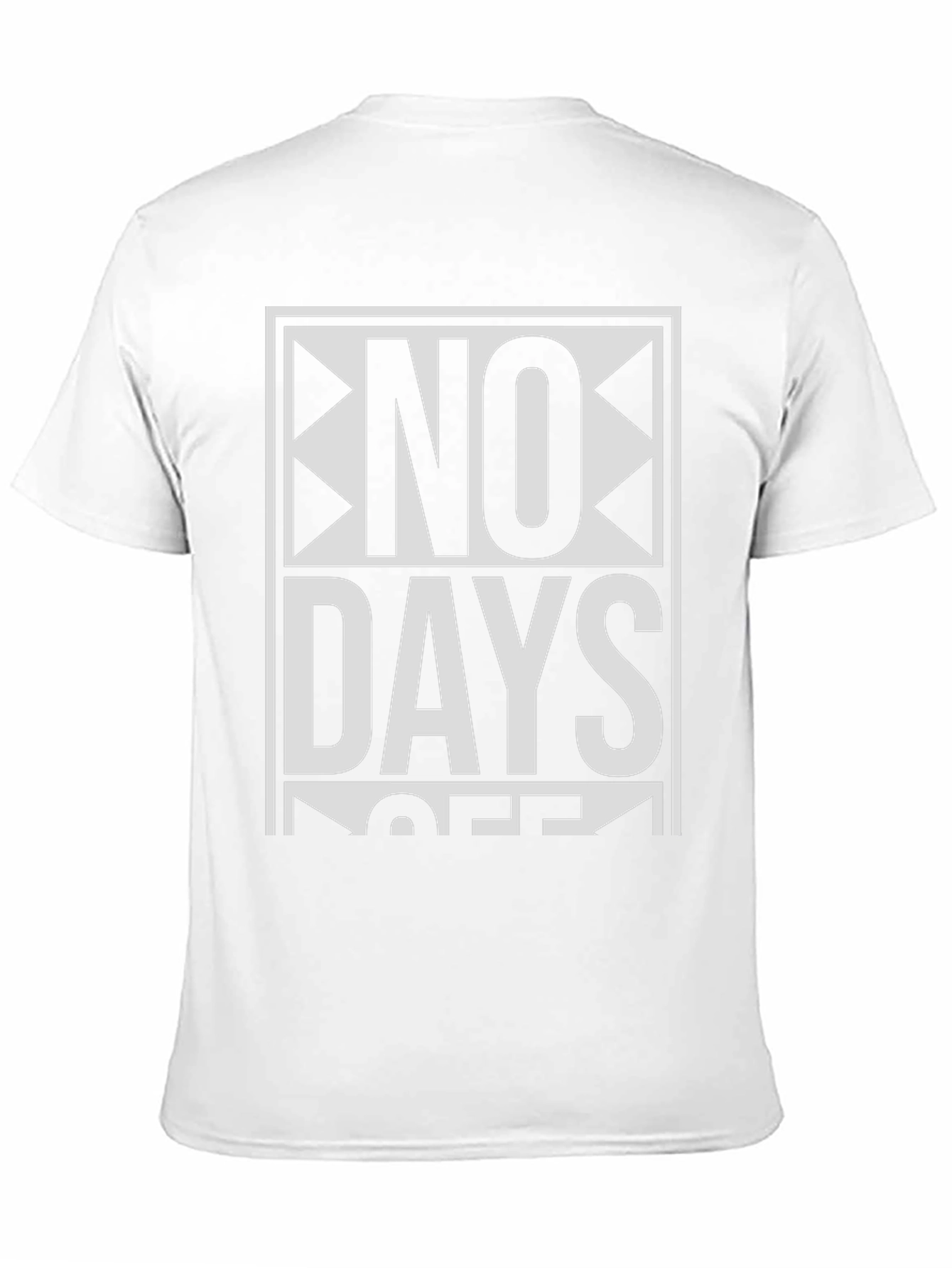 No Days Off Graphic Tee - Motivational Shirt