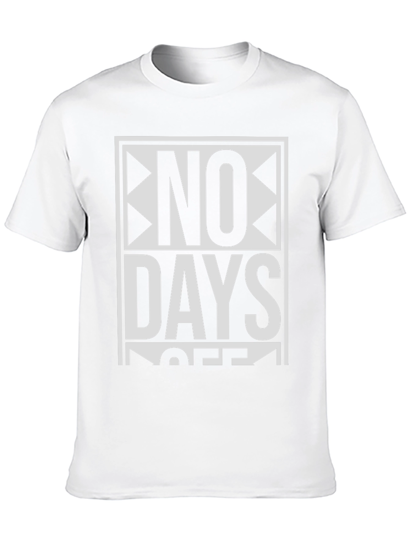 No Days Off Graphic Tee - Motivational Shirt