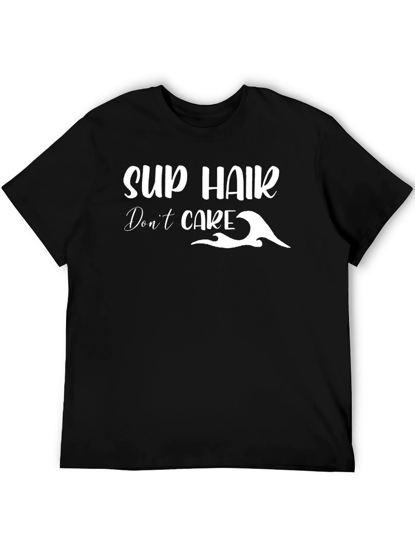 SUP Hair Dont Care Black T-Shirt