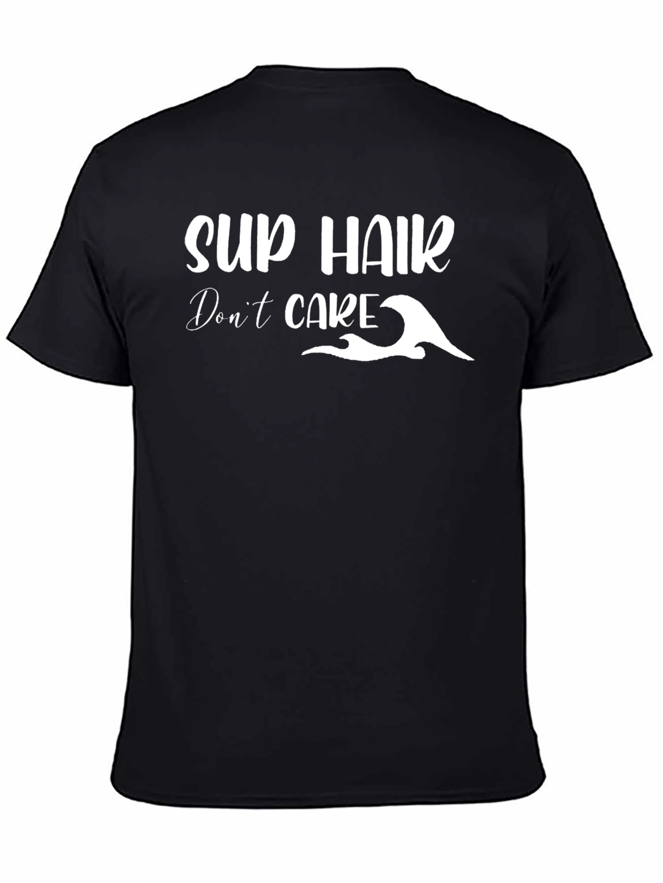 SUP Hair Dont Care Black T-Shirt