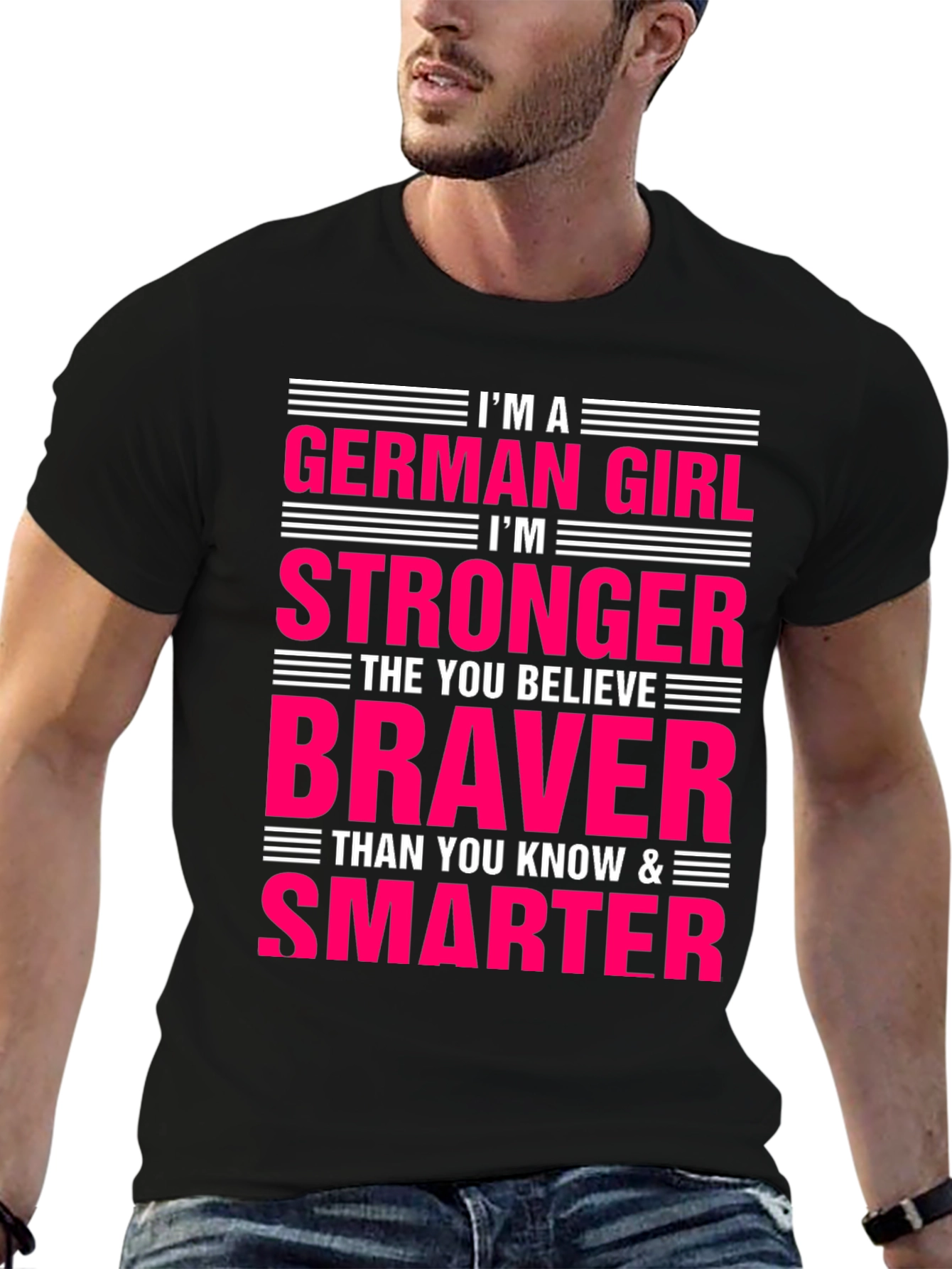 German Girl Strong Braver Smarter T-Shirt