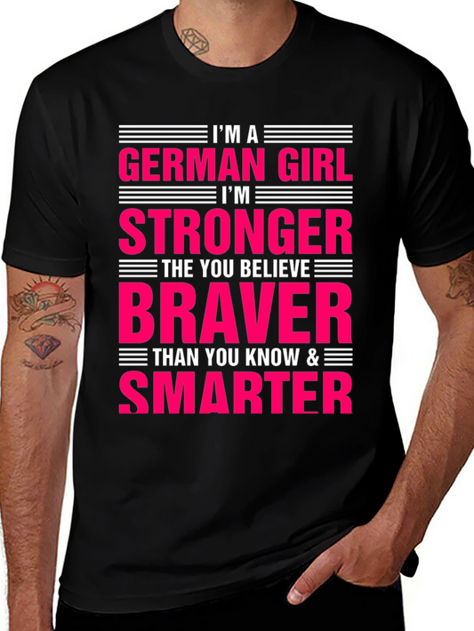 German Girl Strong Braver Smarter T-Shirt