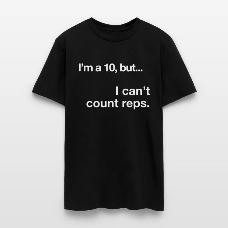 I'm a 10, but I Can't Count Reps