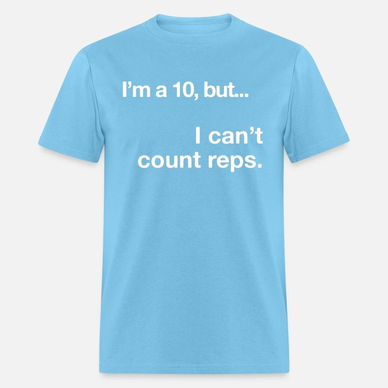 I'm a 10, but I Can't Count Reps