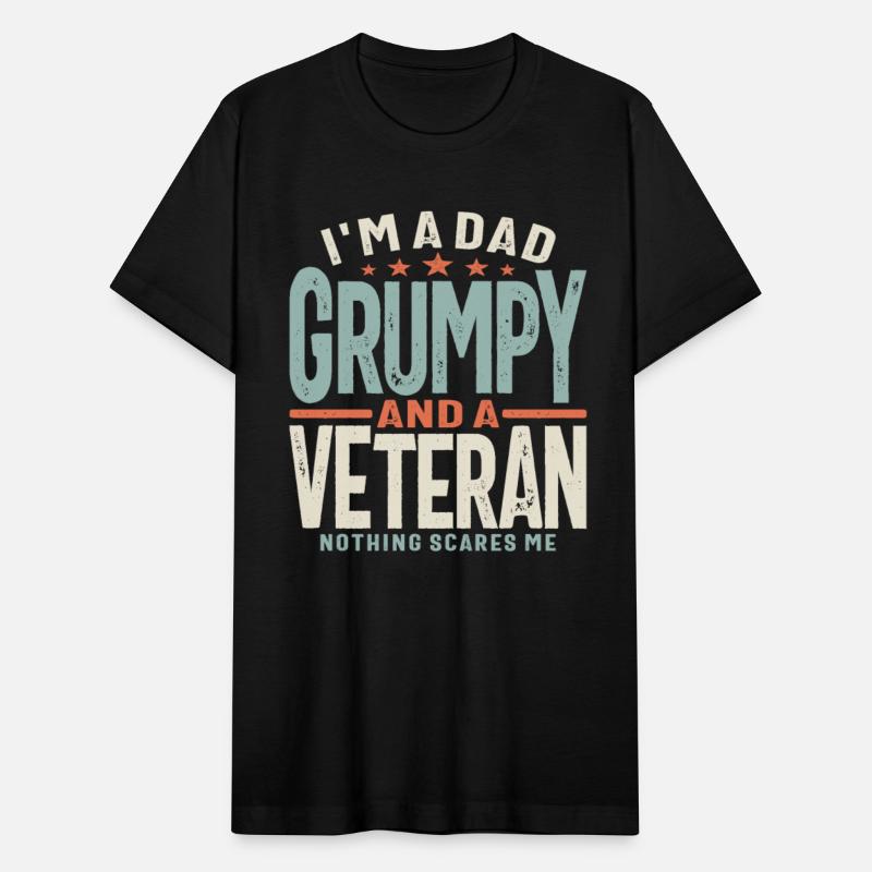 Im a Dad Grumpy and a Veteran