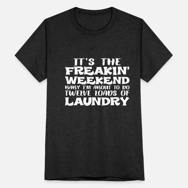 I'm About To Do Twelve Loads Of Laundry 3