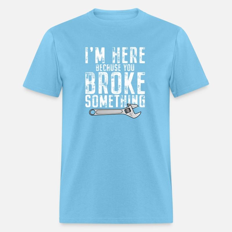 I'M Here Because You Broke Something Mecha