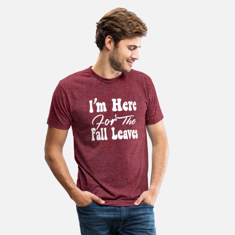 I'm Here For The Fall Leaves, Fall Leaves,