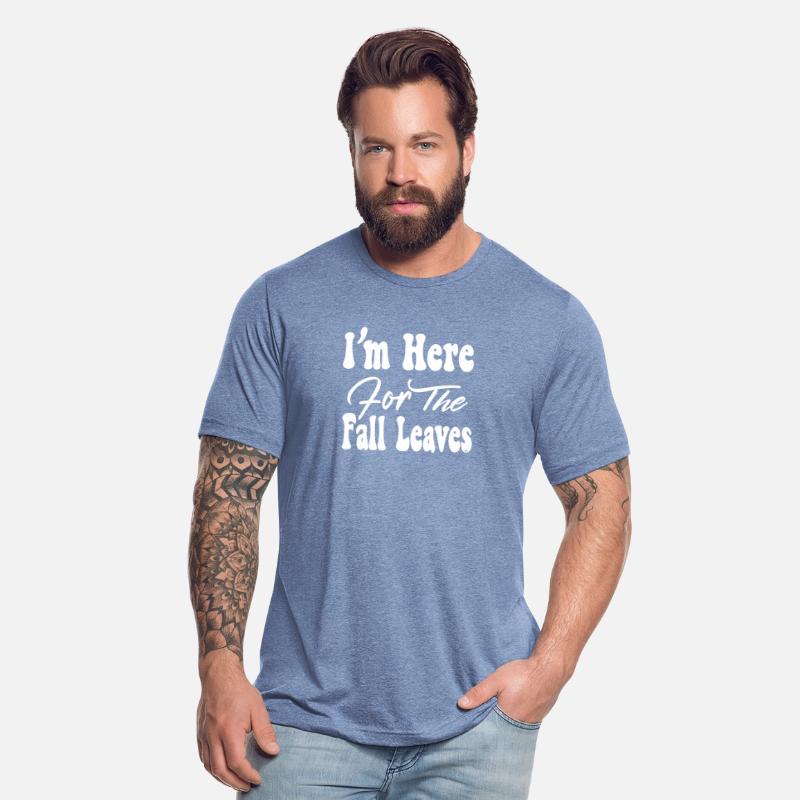 I'm Here For The Fall Leaves, Fall Leaves,