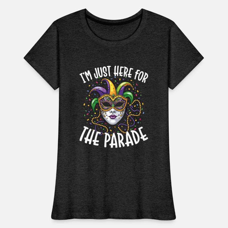I'm just here for the Parade Mardi Gras
