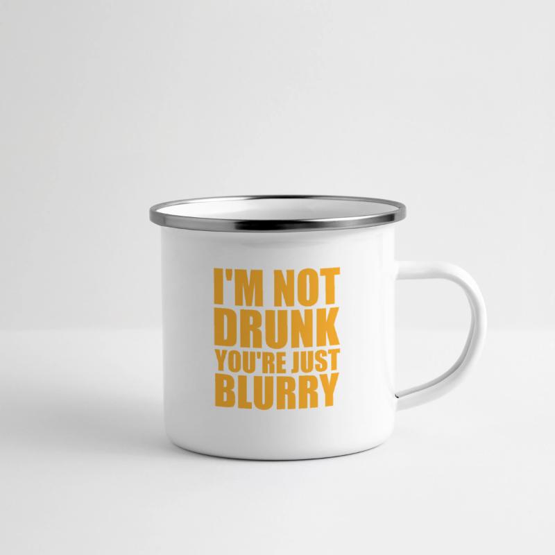 I'm Not Drunk You're Just Blurry