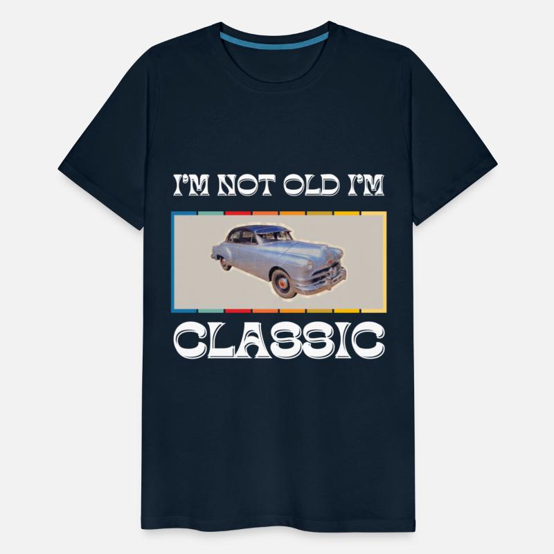 I'm Not Old I'm Classic Funny Car Graphic