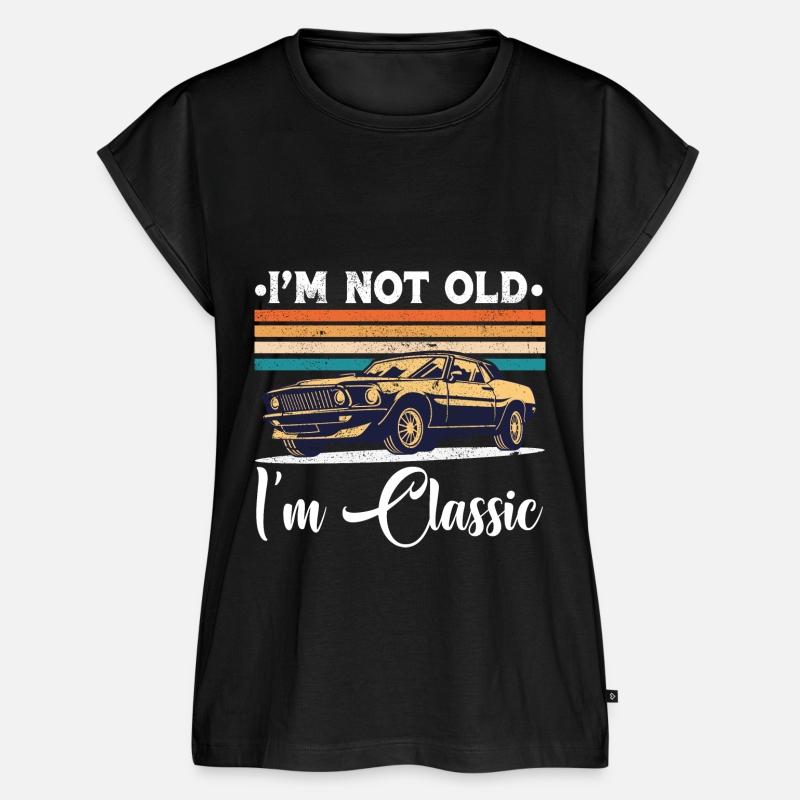 I'm Not Old I'm Classic Funny Car Vintage Gifts