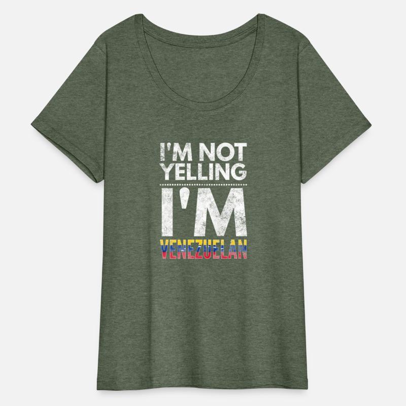 I'M Not Yelling I'M Venezuelan Bandera Venezolana