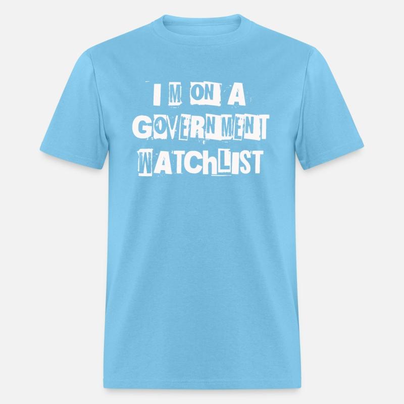 I'm On A Government Watchlist