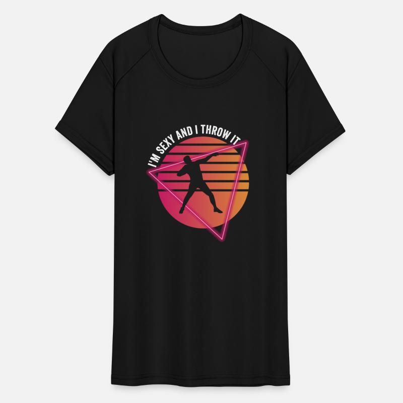 I'm Sexy And I Throw It - Shot Putter