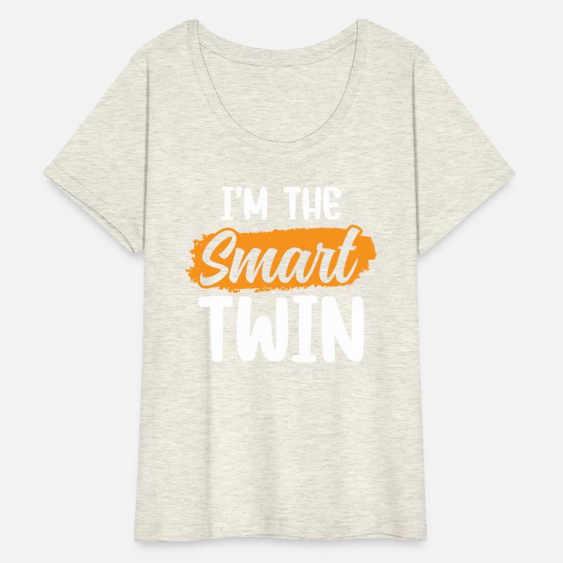 I'm The Smart Twin Funny Twins Humor Sarcastic