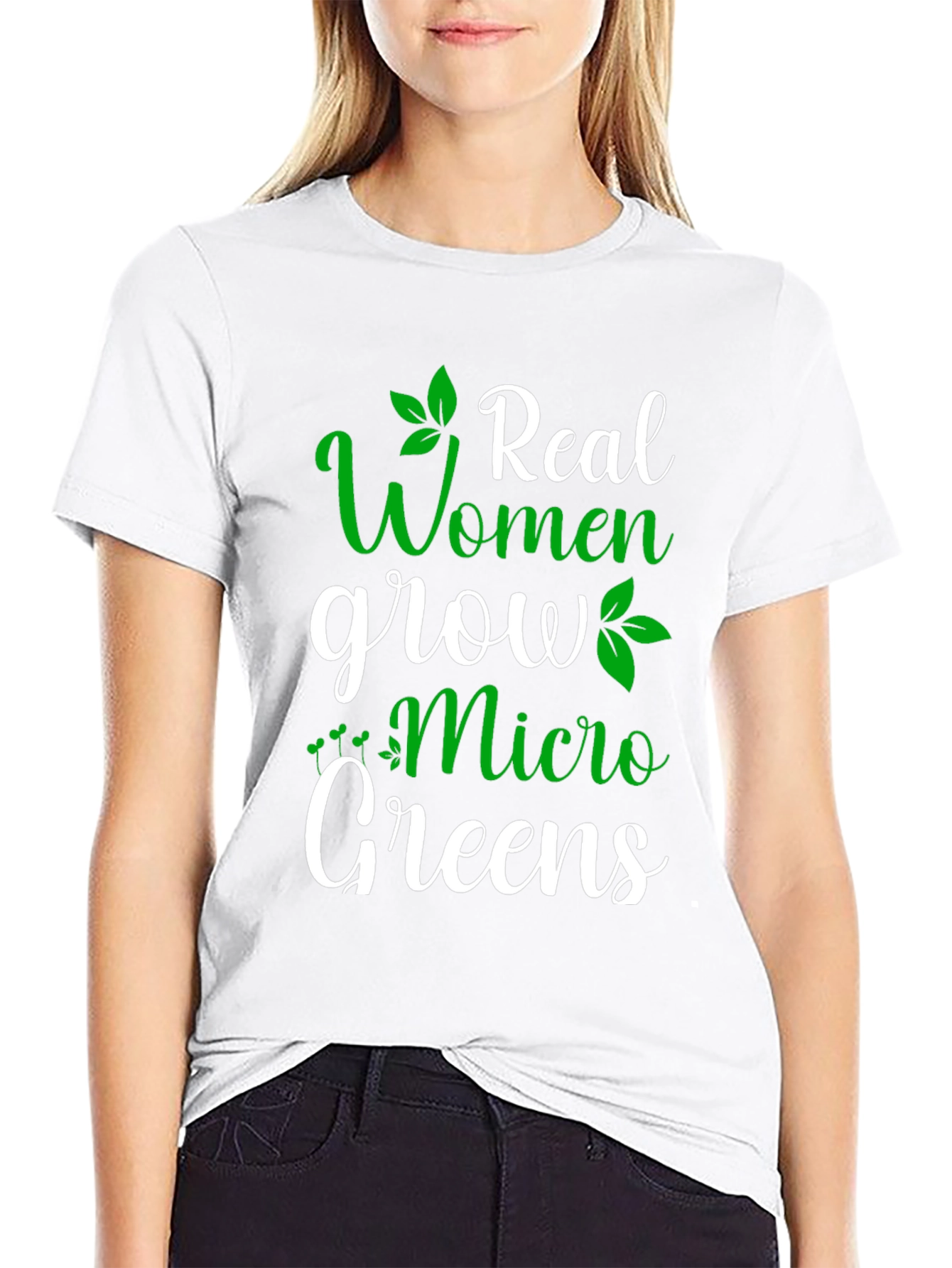 Real Women Grow Micro Greens T-Shirt - Gardening Tee