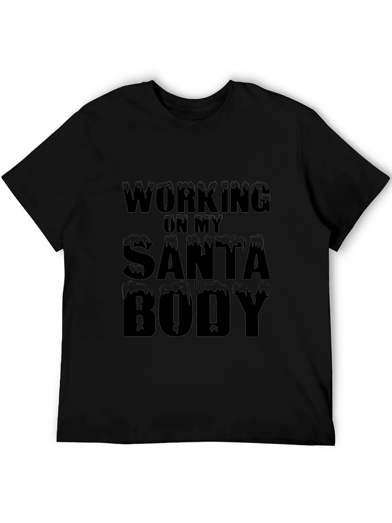 Working On My Santa Body T-Shirt