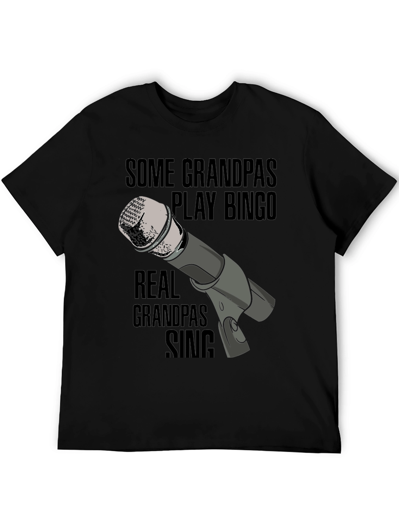 Singing Grandpa T-Shirt: Real Grandpas Sing