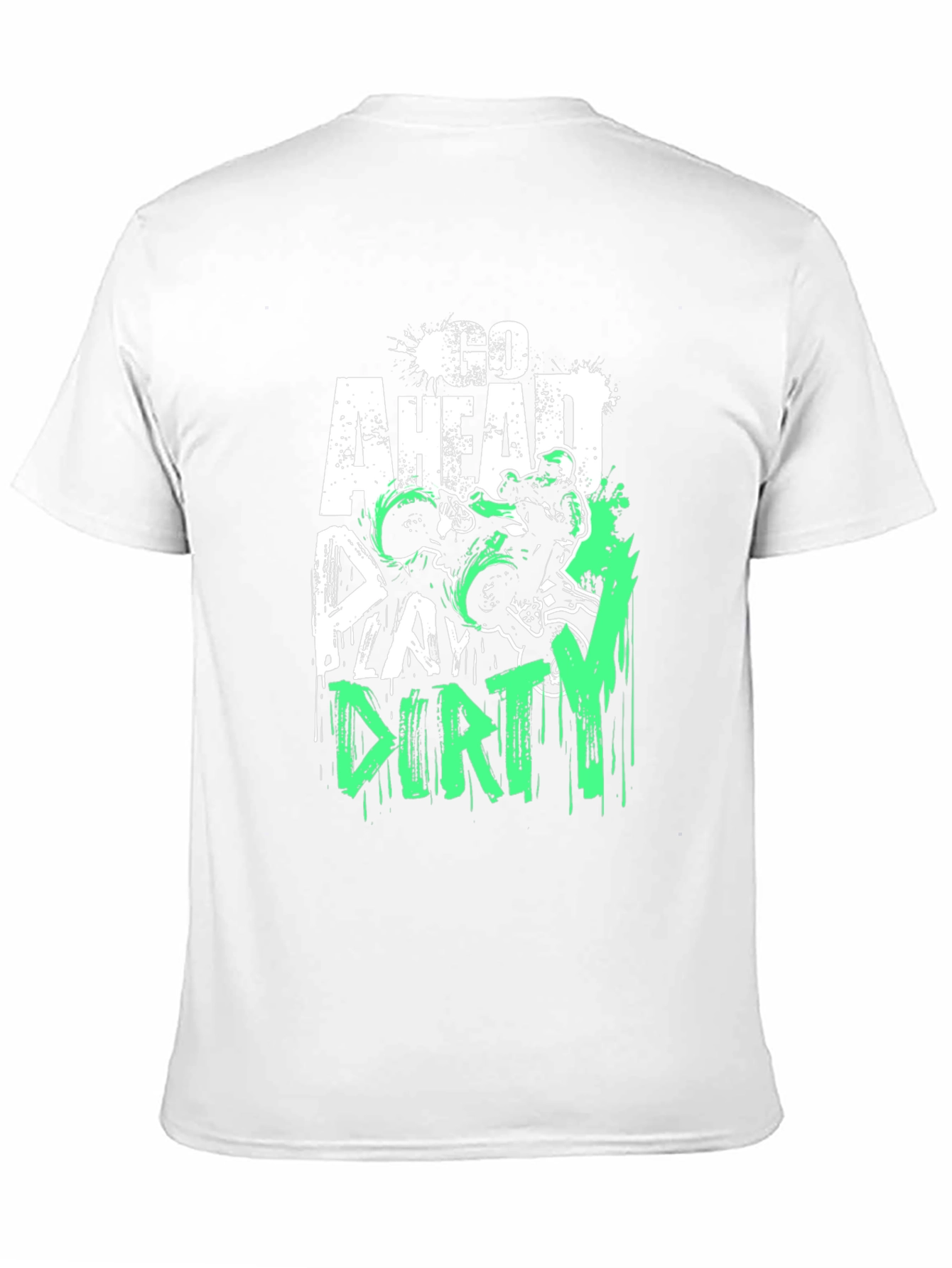 Go Ahead Play Dirty Black Graphic Tee