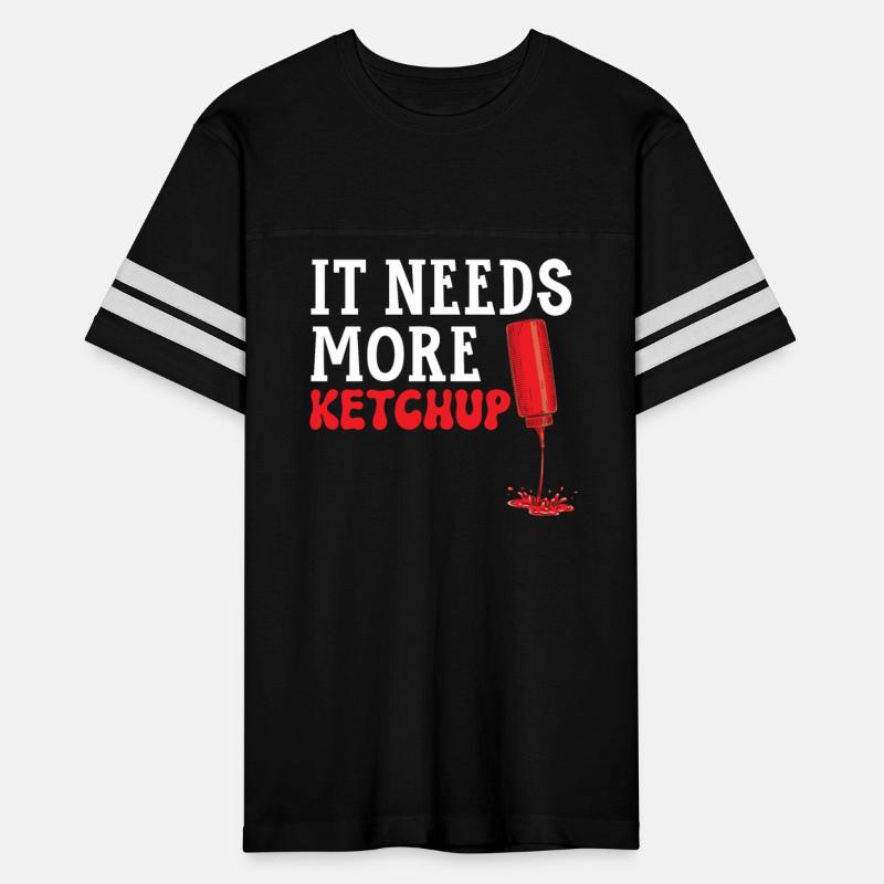 It Needs More Ketchup King Ketchup Queen
