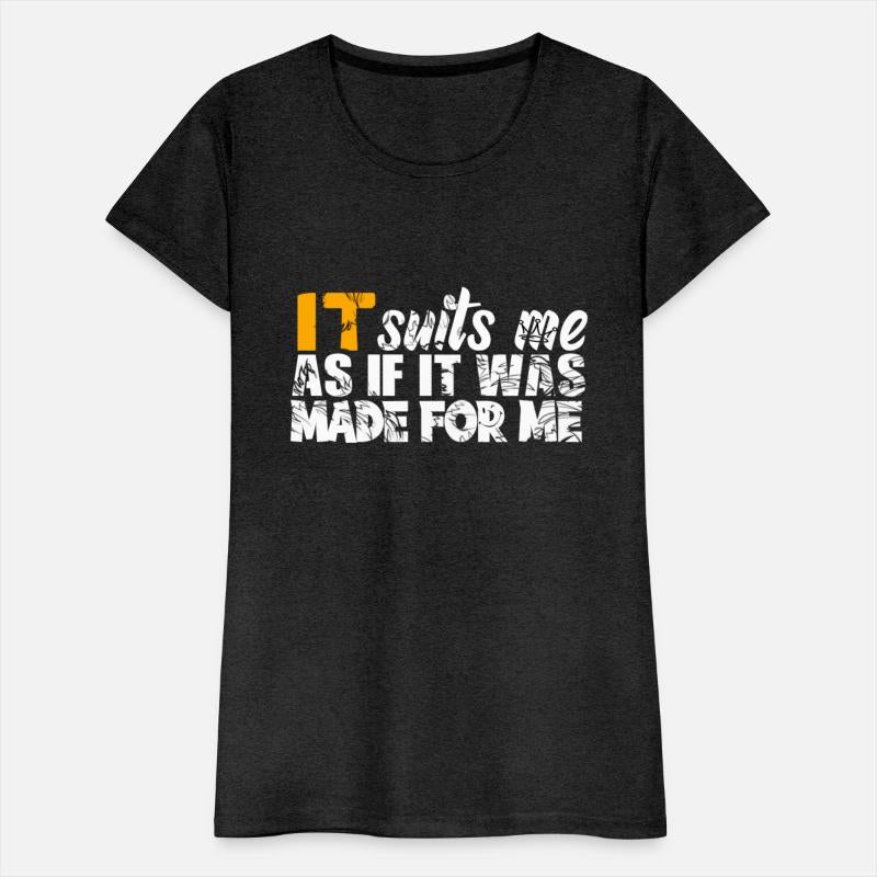 It suits me as if it was made for me