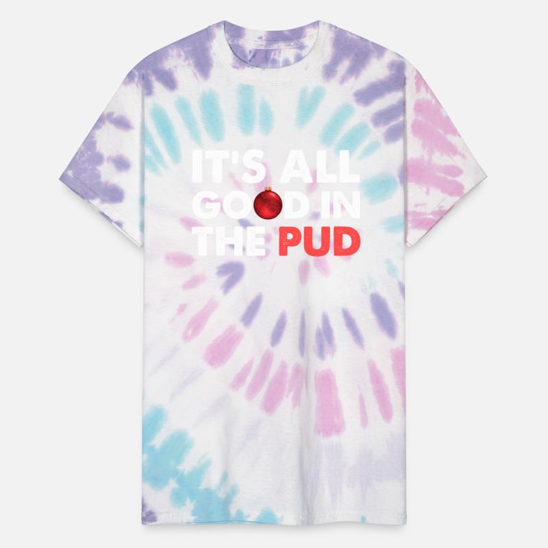 It's All Good In The Pud Apparel