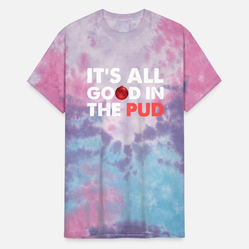 It's All Good In The Pud Apparel