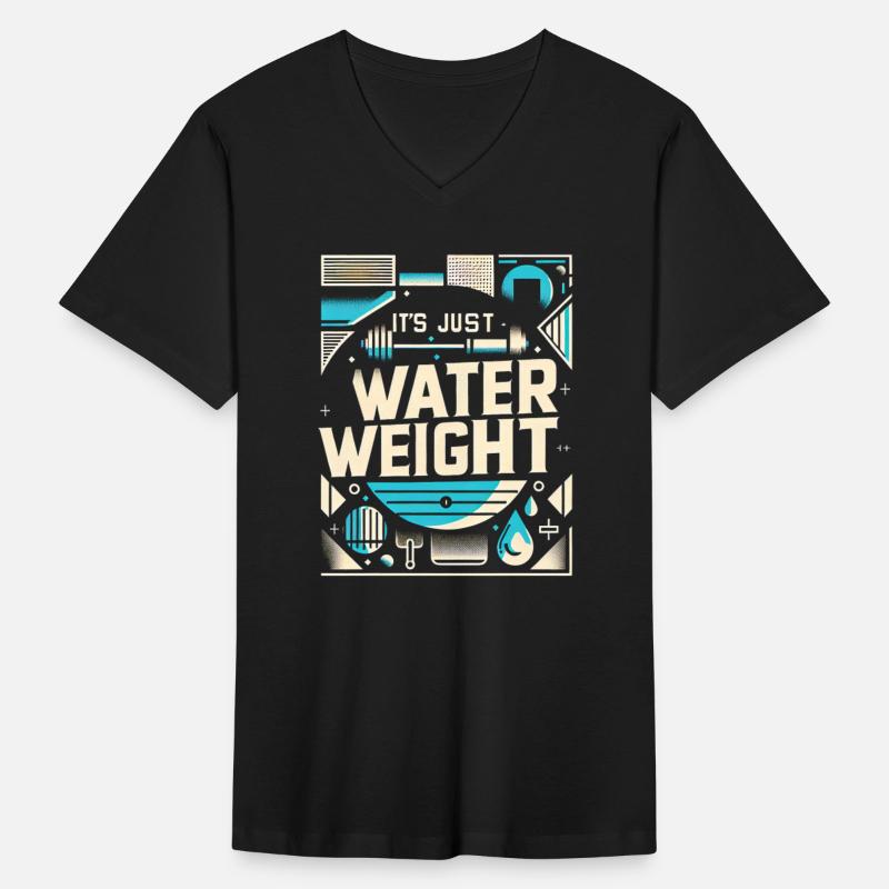 It's Just Water Weight 20
