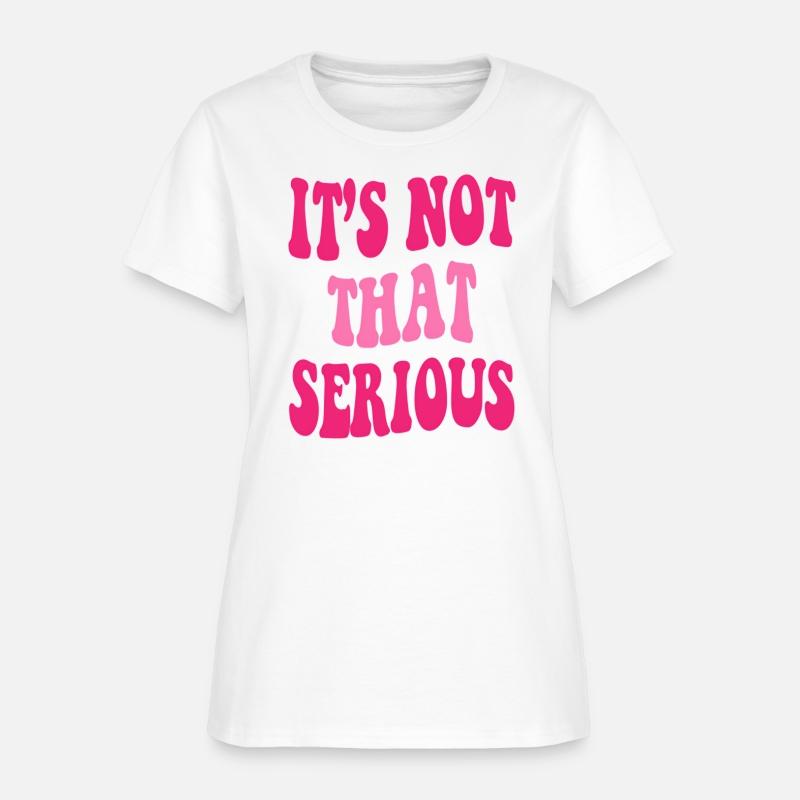 It'S Not T Serious Inrational Quotes