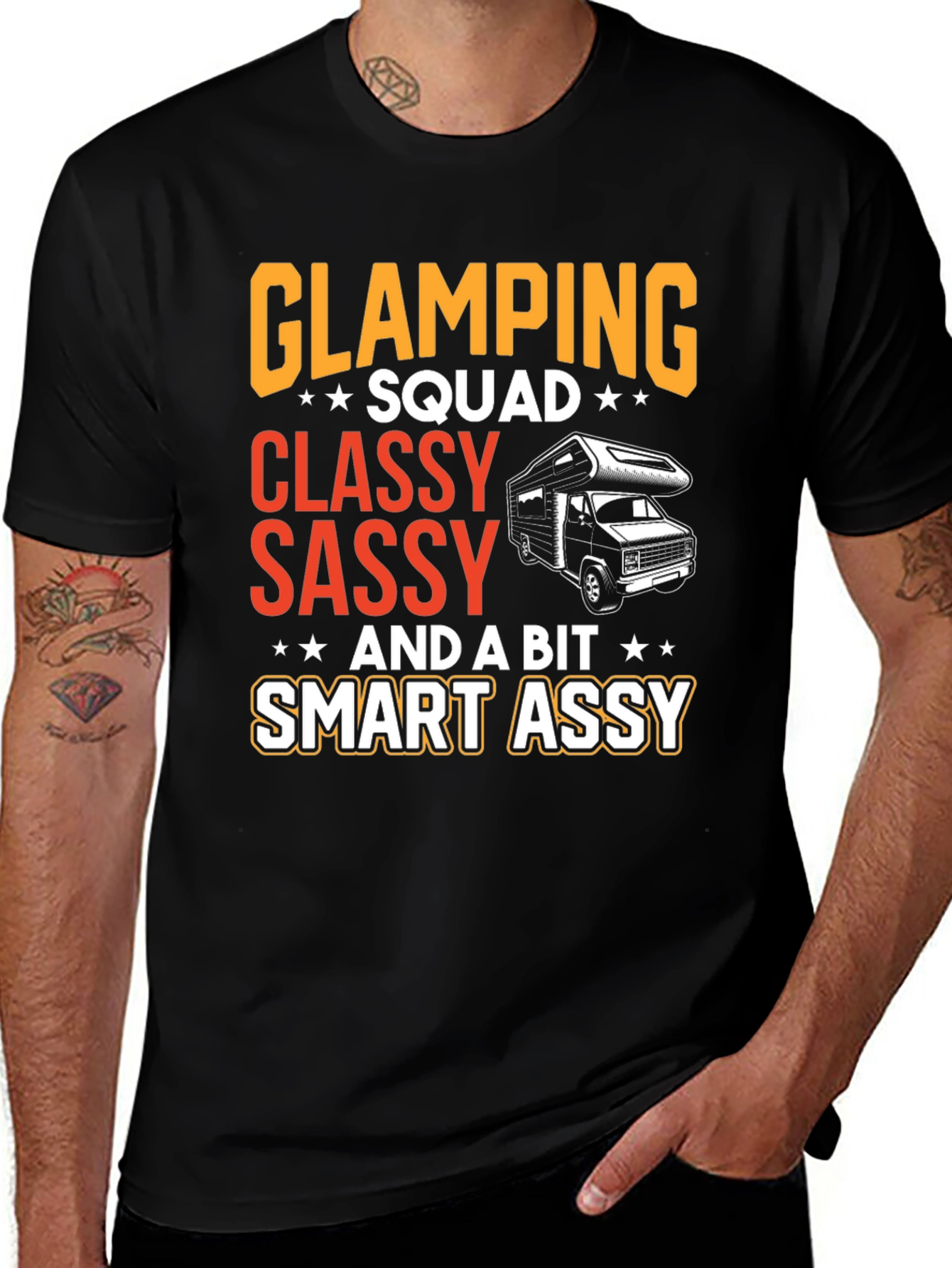 Glamping Squad T-Shirt: Classy Sassy & Smart Assy!