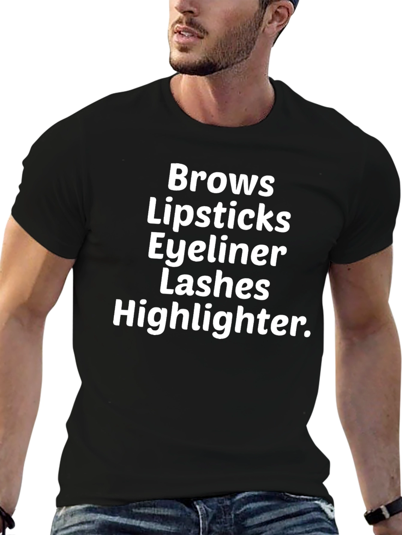 Makeup Lover T-Shirt - Brows Lips Eyeliner Lashes
