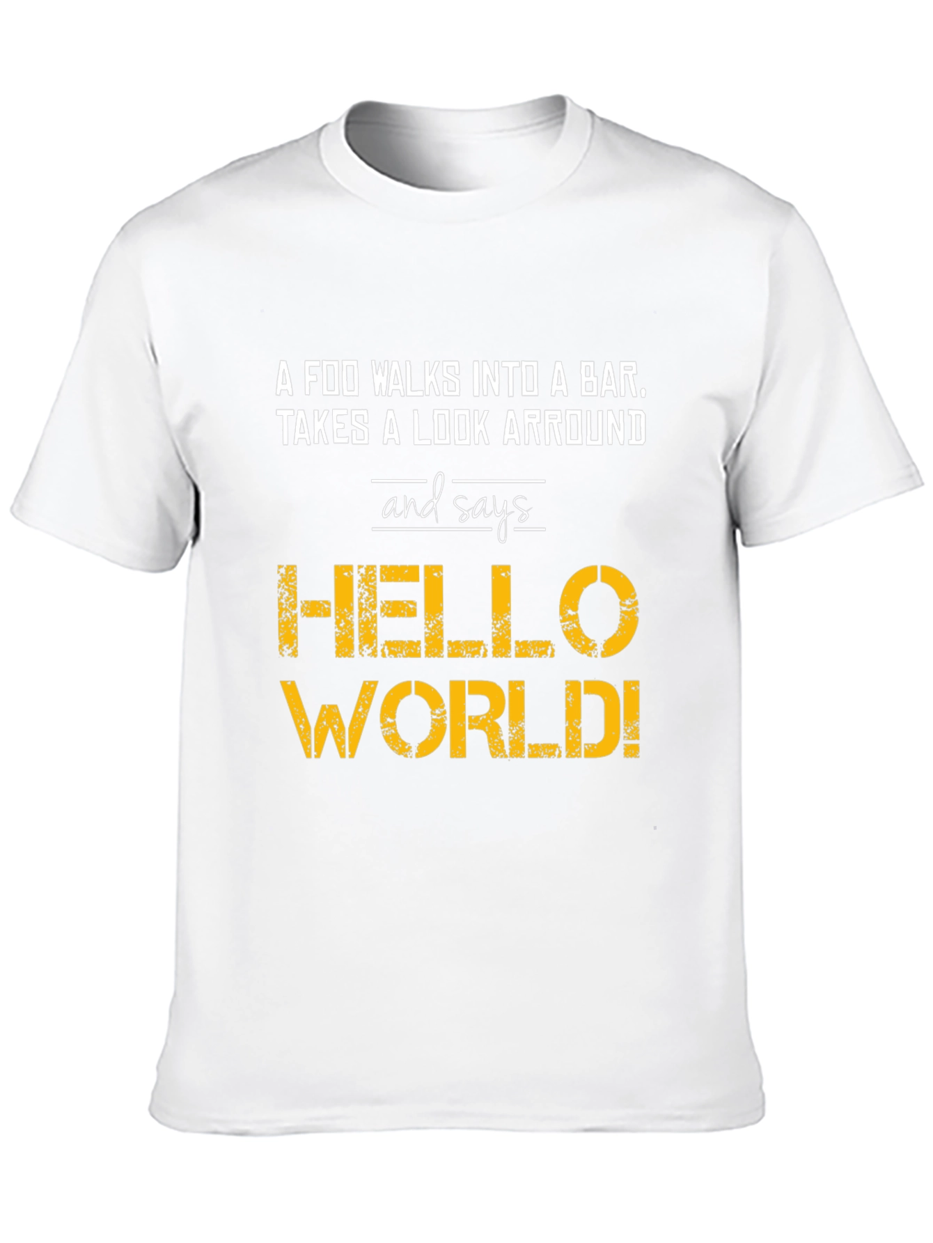 Hello World Programmer Joke T-Shirt