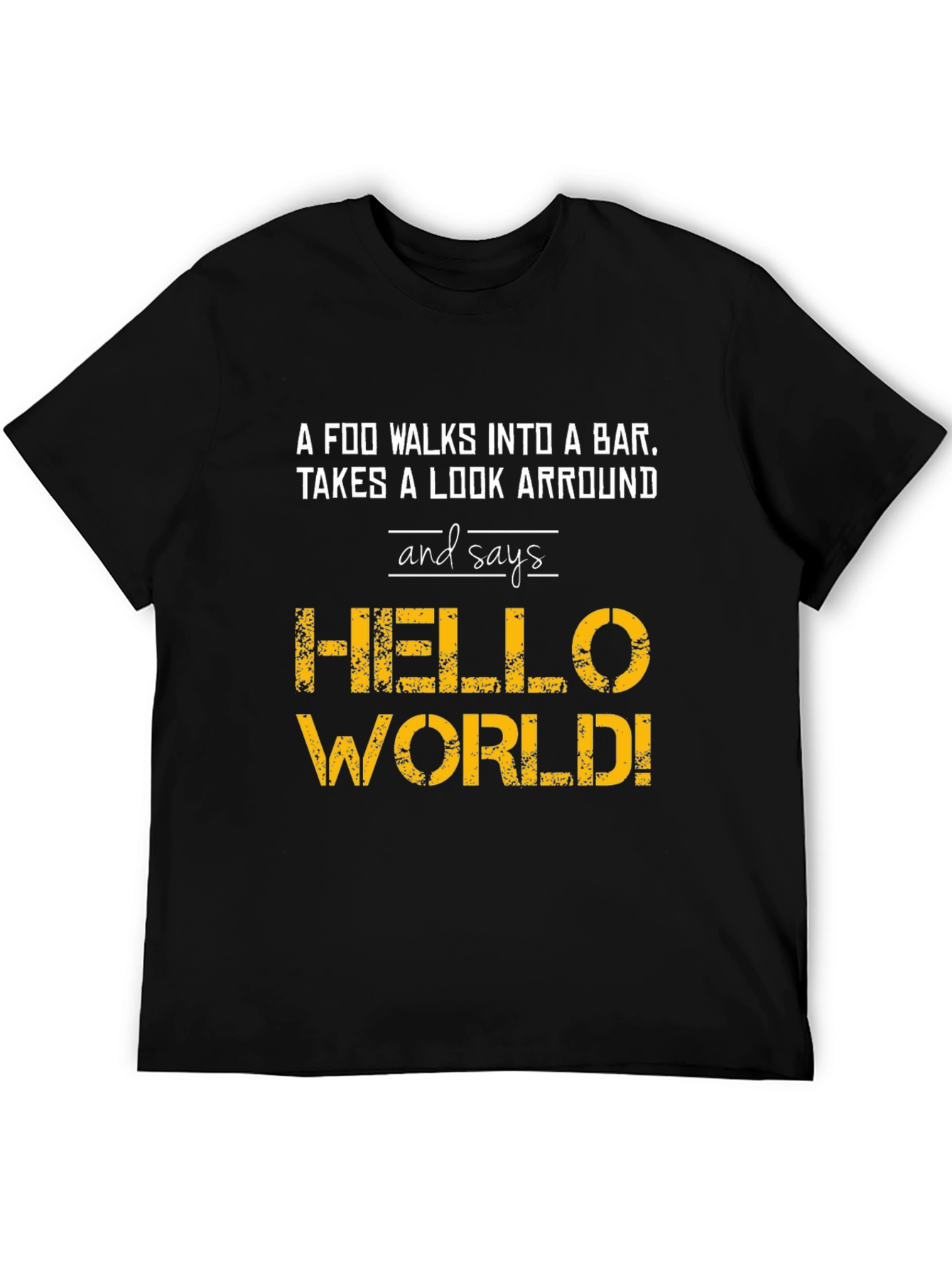 Hello World Programmer Joke T-Shirt