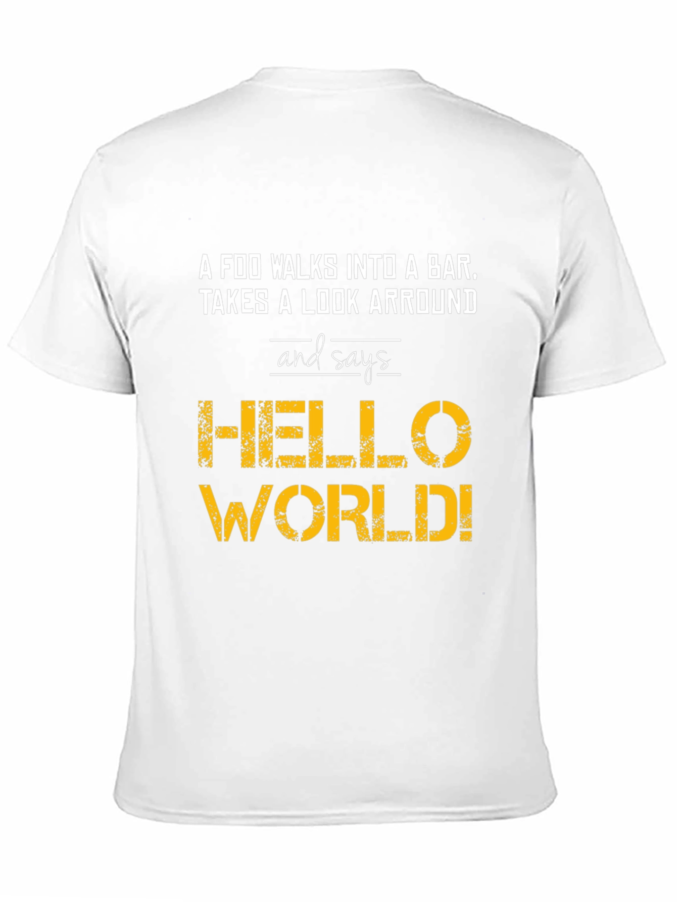 Hello World Programmer Joke T-Shirt
