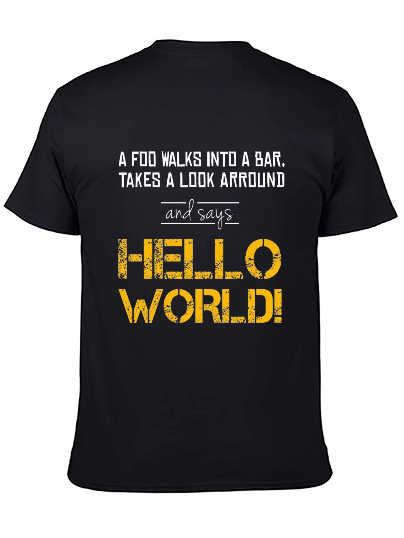 Hello World Programmer Joke T-Shirt