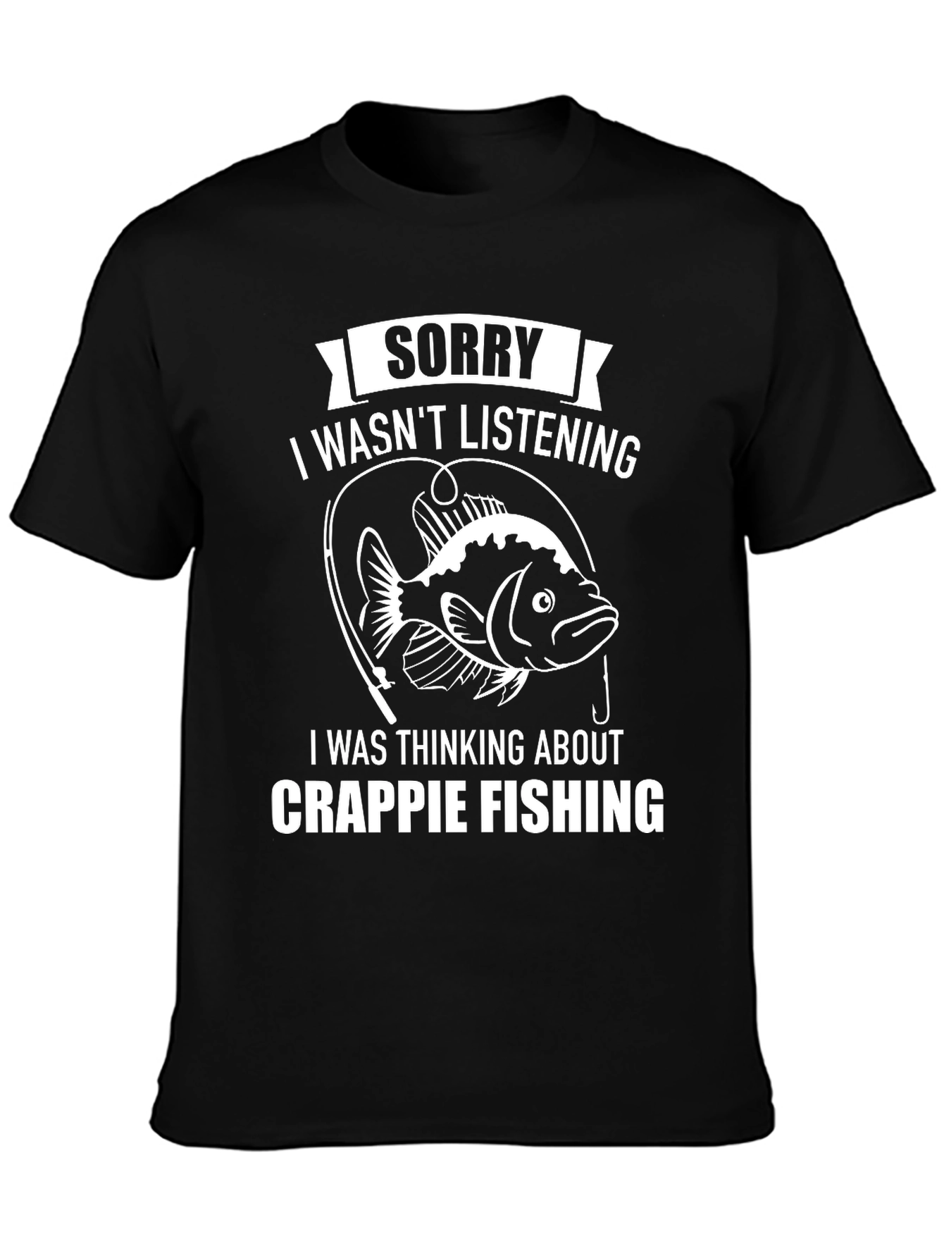 Sorry Thinking About Crappie Fishing Mens T-Shirt